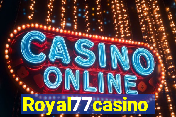 Royal77casino