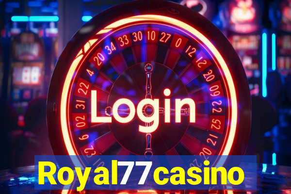 Royal77casino