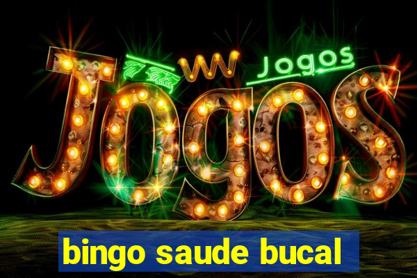 bingo saude bucal