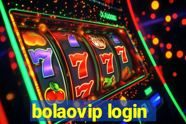 bolaovip login