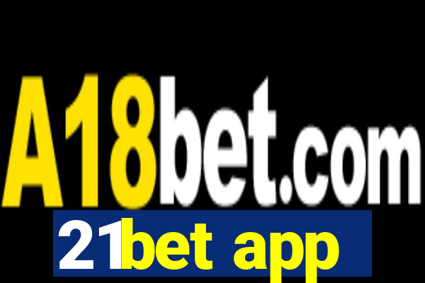 21bet app