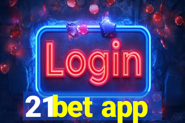 21bet app