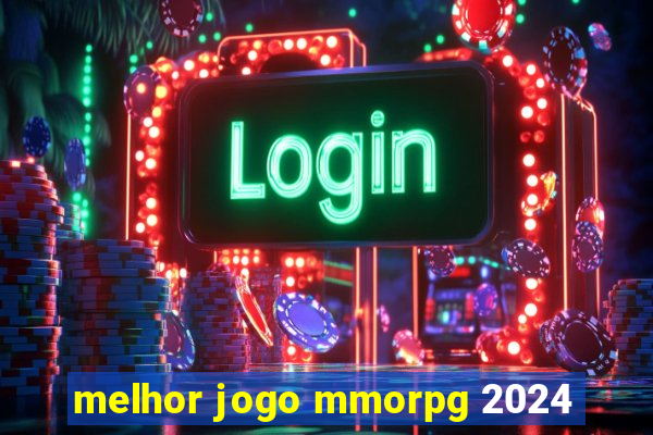 melhor jogo mmorpg 2024