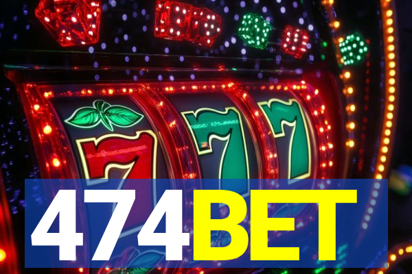 474BET