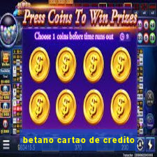 betano cartao de credito