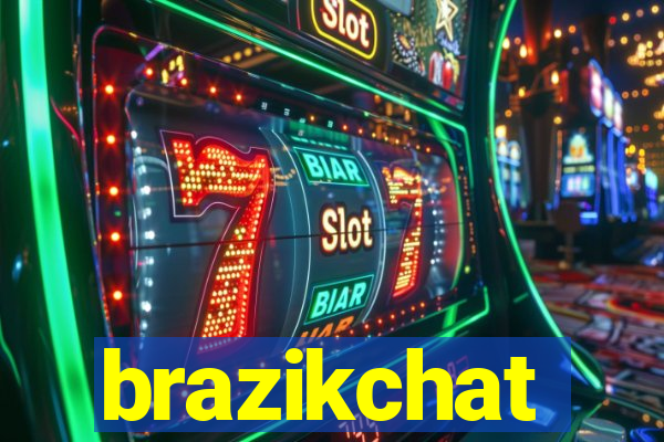 brazikchat