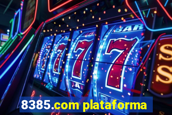 8385.com plataforma