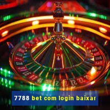 7788 bet com login baixar