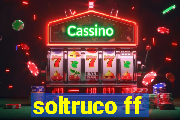 soltruco ff