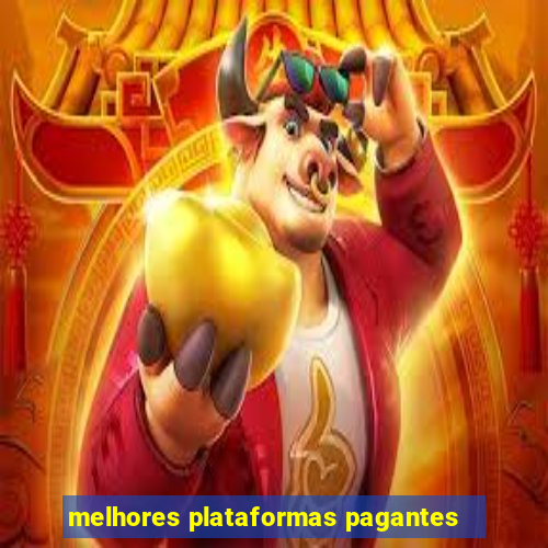 melhores plataformas pagantes