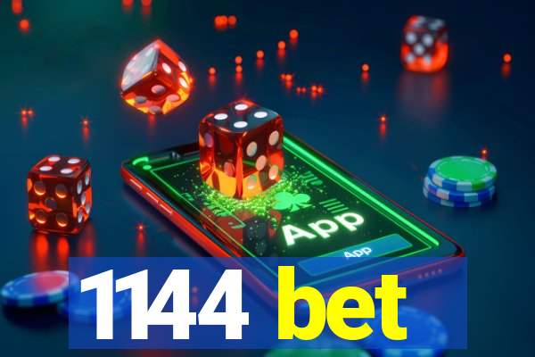 1144 bet