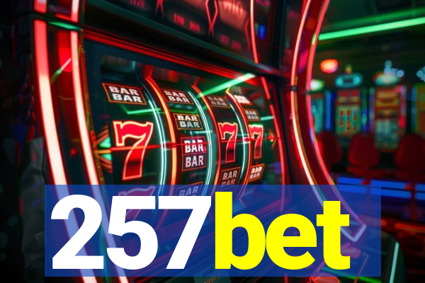 257bet