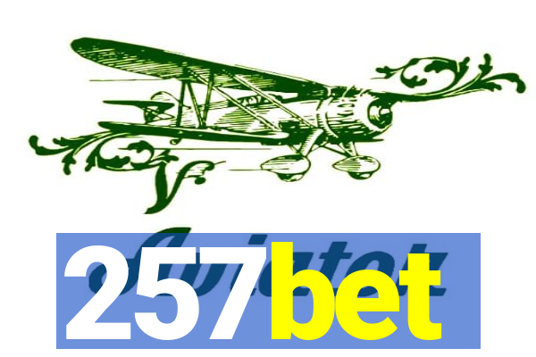 257bet