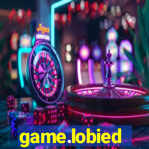 game.lobied