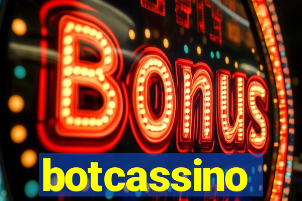 botcassino