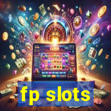 fp slots