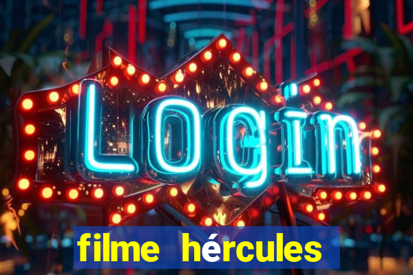 filme hércules 2014 dublado completo youtube