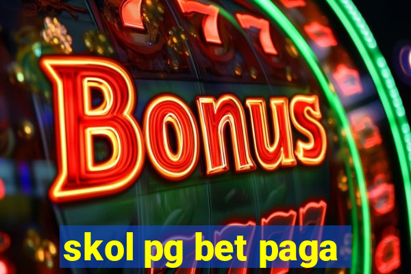 skol pg bet paga