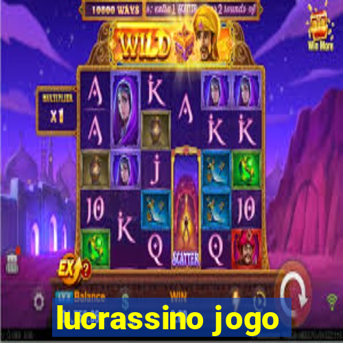 lucrassino jogo