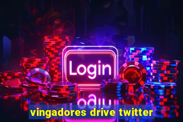 vingadores drive twitter