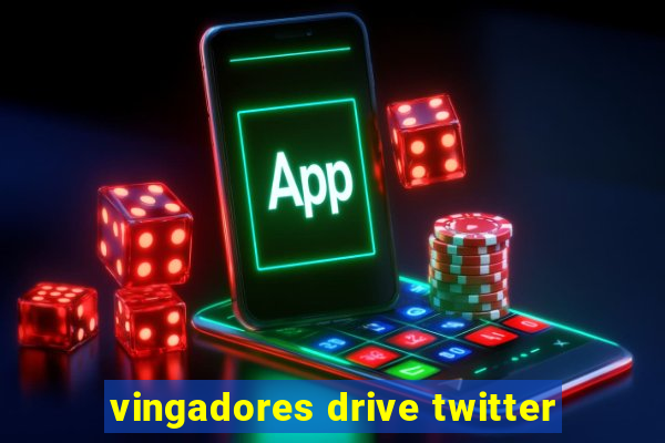 vingadores drive twitter