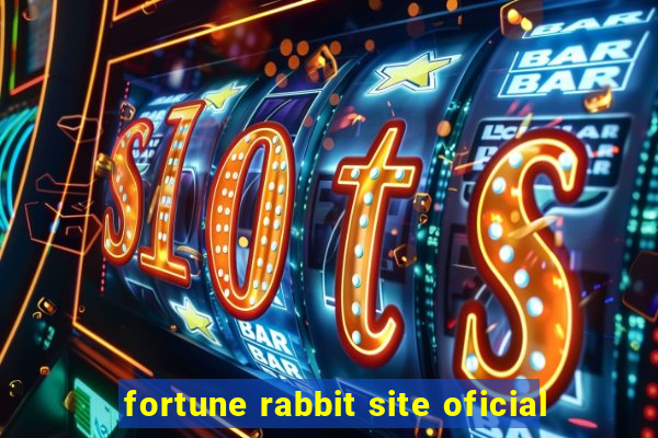 fortune rabbit site oficial