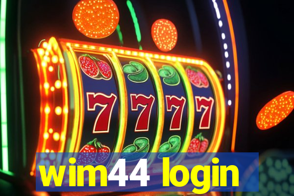 wim44 login