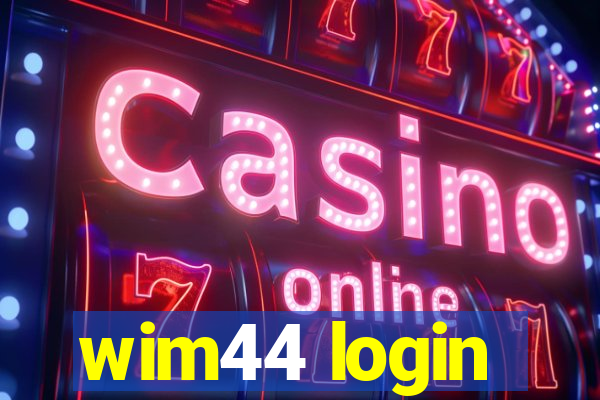 wim44 login