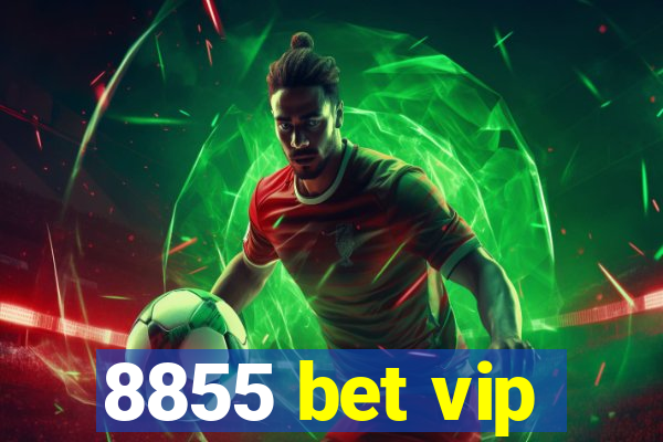 8855 bet vip