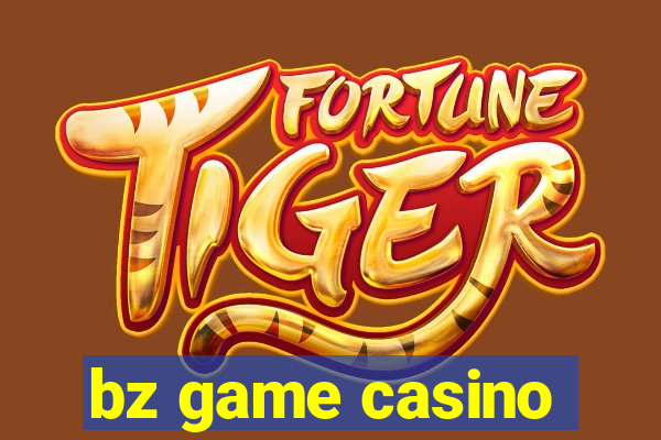 bz game casino