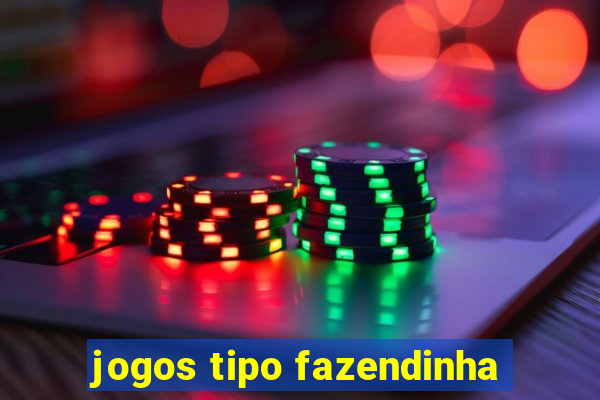 jogos tipo fazendinha