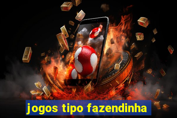 jogos tipo fazendinha