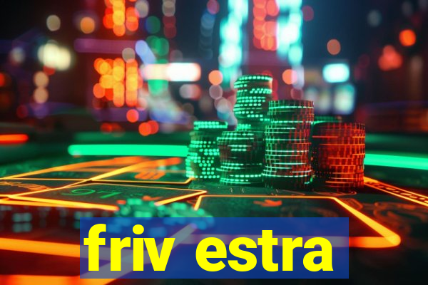 friv estra