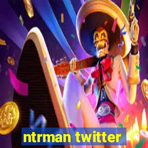 ntrman twitter