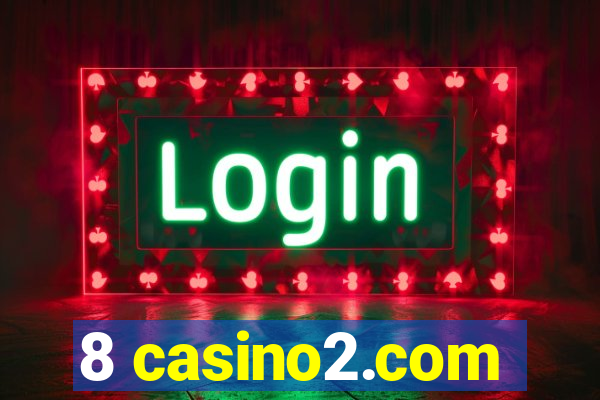 8 casino2.com