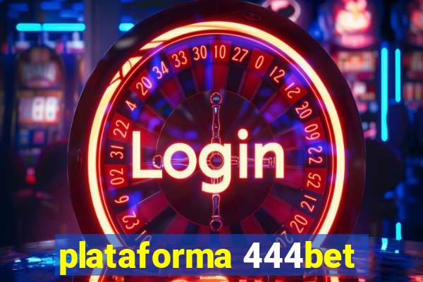 plataforma 444bet