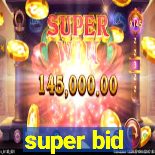 super bid