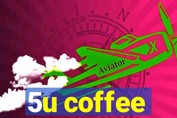 5u coffee