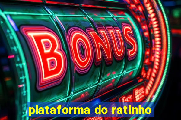 plataforma do ratinho