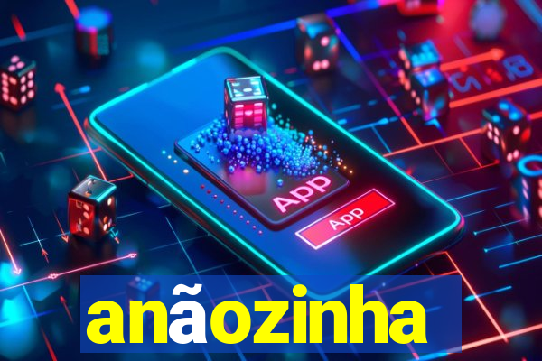 anãozinha