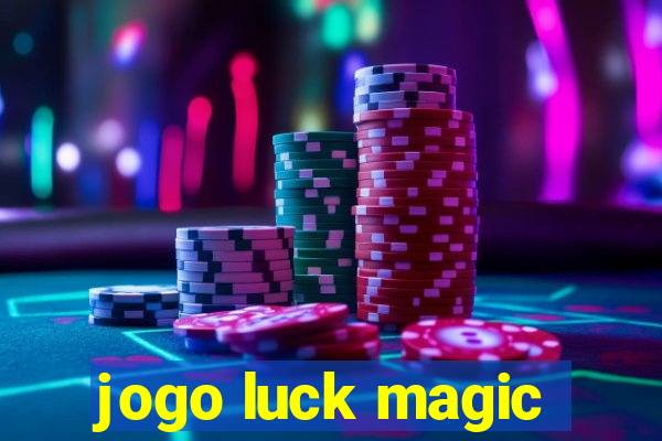 jogo luck magic