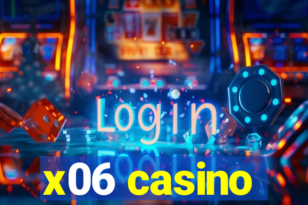 x06 casino