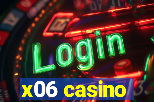 x06 casino