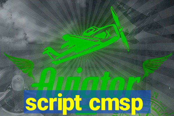 script cmsp