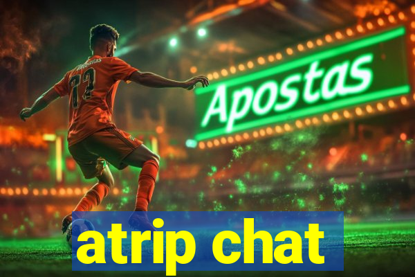 atrip chat