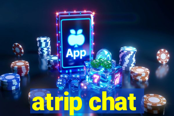 atrip chat