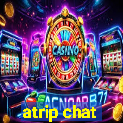 atrip chat