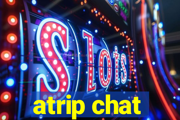 atrip chat