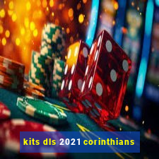 kits dls 2021 corinthians