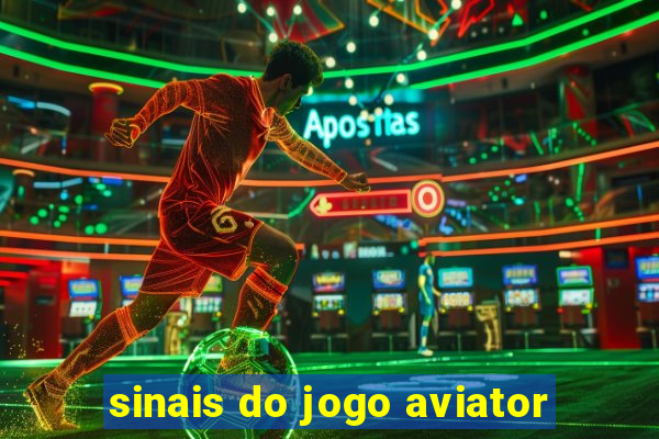 sinais do jogo aviator